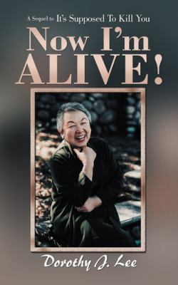 Now I'M Alive! 1490789510 Book Cover