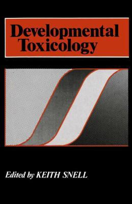 Developmental Toxicology 1461597927 Book Cover