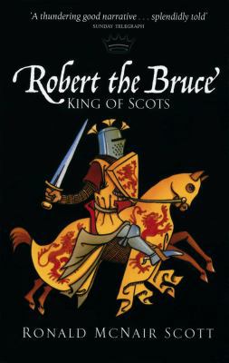Robert the Bruce, King of Scots 0862416167 Book Cover
