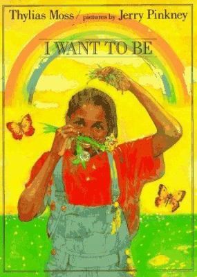 I Want to Be 0803712863 Book Cover