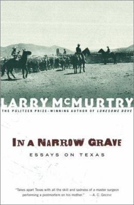 In a Narrow Grave: Essays on Texas 0684868695 Book Cover