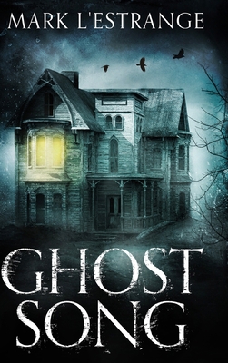 Ghost Song: Large Print Hardcover Edition [Large Print] 1034178105 Book Cover