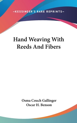 Hand Weaving With Reeds And Fibers 1436712548 Book Cover