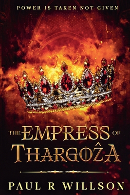 The Empress of Thargo&#7825;a: Power Is Taken N... B0FBDBCLC4 Book Cover