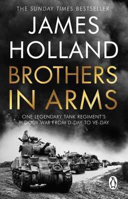 Brothers in Arms: One Legendary Tank Regiment's... 0552177911 Book Cover