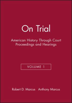 On Trial: American History Through Court Procee... 188108924X Book Cover