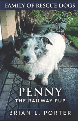 Penny The Railway Pup 1099202337 Book Cover