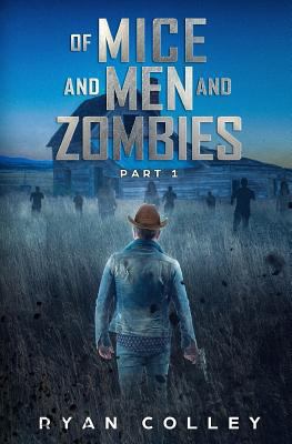 Of Mice and Men and Zombies: Part One 199981911X Book Cover