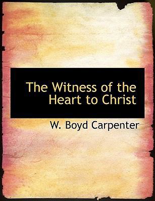 The Witness of the Heart to Christ 1117950077 Book Cover