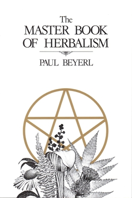 Master Book of Herbalism 0919345530 Book Cover