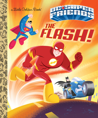 The Flash! (DC Super Friends) 1524768588 Book Cover