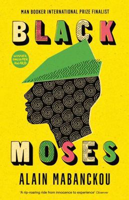 Black Moses: Longlisted for the International M... 1781256748 Book Cover