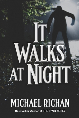 It Walks At Night 1511491809 Book Cover