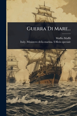 Guerra Di Mare... [Italian] 1024923401 Book Cover