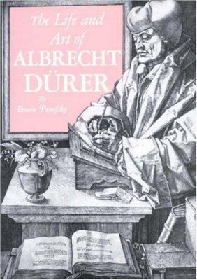 The Life and Art of Albrecht Durer 0691003033 Book Cover