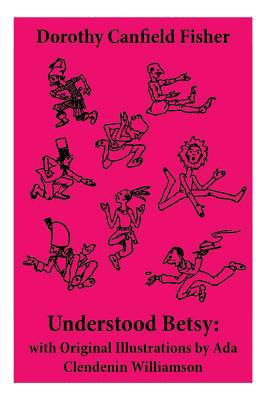 Understood Betsy: with Original Illustrations b... 8027332370 Book Cover