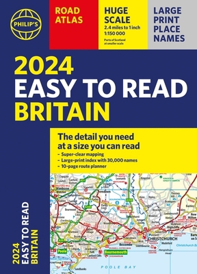 2024 Philip's Easy to Read Britain Road Atlas: ... 1849076200 Book Cover