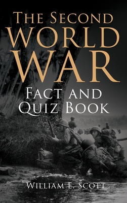 The Second World War Fact and Quiz Book B0D2M2WGF8 Book Cover