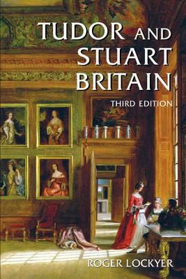 Tudor and Stuart Britain: 1485-1714 0582771889 Book Cover