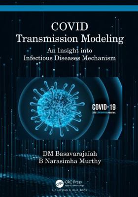 Hardcover COVID Transmission Modelling : An Insight into Infectious Diseases Mechanism Book