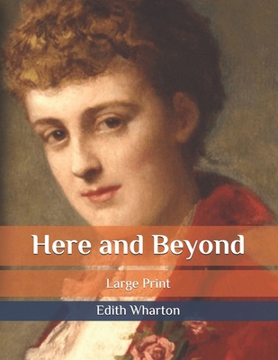 Here and Beyond: Large Print B086PPHTG1 Book Cover