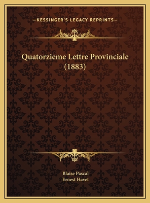 Quatorzieme Lettre Provinciale (1883) [French] 1169614558 Book Cover