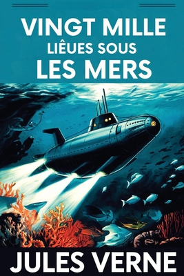 Vingt mille Lieues Sous Les Mers / Twenty Thous... [French] 9373687816 Book Cover