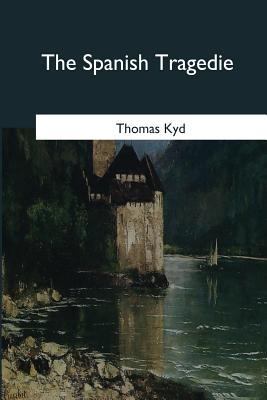 The Spanish Tragedie 1546654860 Book Cover