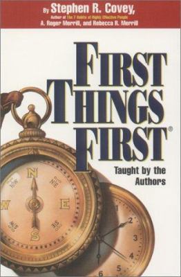 First Things First 1883219078 Book Cover