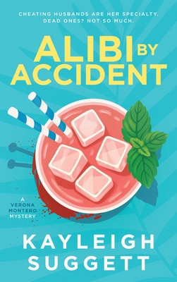 Alibi by Accident 1648757316 Book Cover