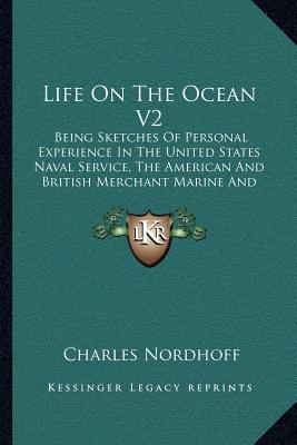 Life On The Ocean V2: Being Sketches Of Persona... 116362733X Book Cover