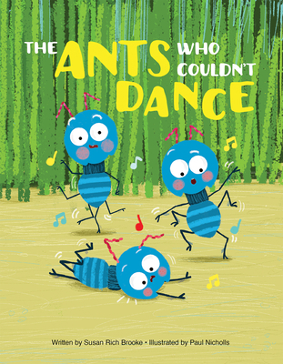 The Ants Who Couldn't Dance 1649967497 Book Cover