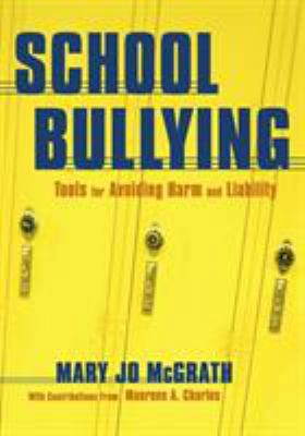School Bullying: Tools for Avoiding Harm and Li... 1412915724 Book Cover