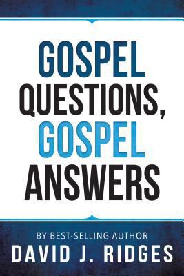 Gospel Questions, Gospel Answers 1462121683 Book Cover