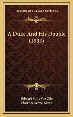 A Duke And His Double (1903) 1166510948 Book Cover