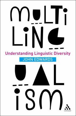 Multilingualism: Understanding Linguistic Diver... 1441123482 Book Cover