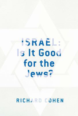 Israel: Is It Good for the Jews? 1416575693 Book Cover