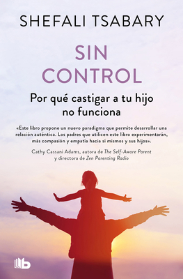 Sin Control: Por Qué Castigar a Tu Hijo No Func... [Spanish] 8413147816 Book Cover