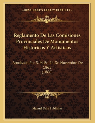 Reglamento De Las Comisiones Provinciales De Mo... [Spanish] 1167332393 Book Cover