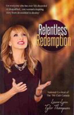 Relentless Redemption: No Pain, No Shame--Born ... 1606837281 Book Cover