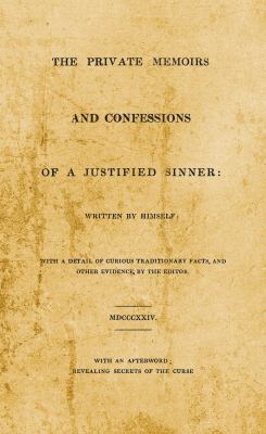 The Private Memoirs and Confessions of A Justif... 0990307581 Book Cover