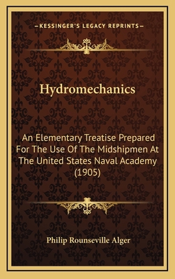 Hydromechanics: An Elementary Treatise Prepared... 116469975X Book Cover