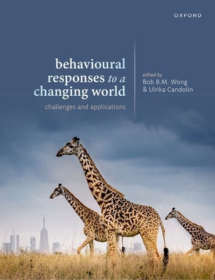 Behavioural Responses to a Changing World 0192858971 Book Cover