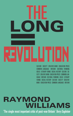 The Long Revolution 1908069716 Book Cover