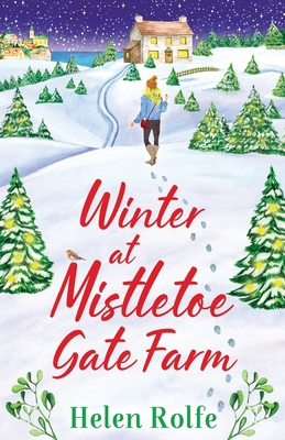 Winter at Mistletoe Gate Farm 1804155950 Book Cover