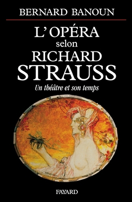 Opéra selon Richard Strauss [French] 2213604932 Book Cover