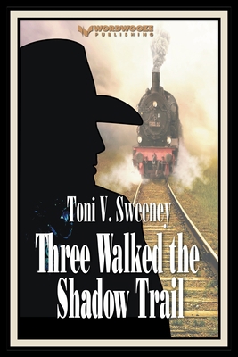 Three Walked the Shadow Trail B0C9PKKL3Q Book Cover