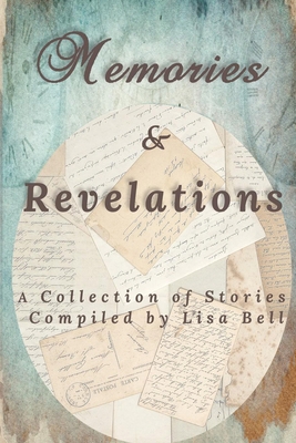 Memories & Revelations: A Collection of Stories 196556111X Book Cover