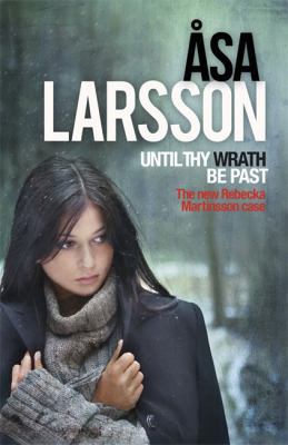Until Thy Wrath Be Past: A Rebecka Martinsson I... B005DKRPQO Book Cover