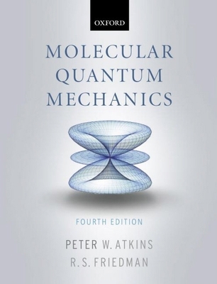 Molecular Quantum Mechanics 0199274983 Book Cover